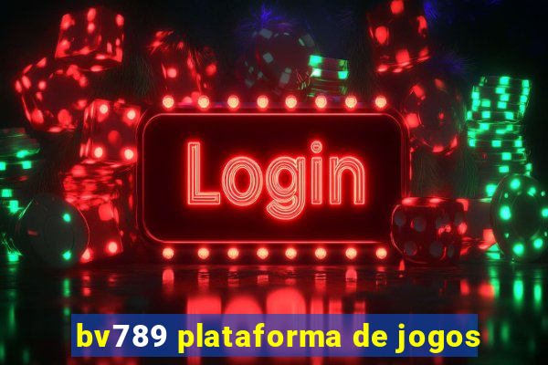 bv789 plataforma de jogos